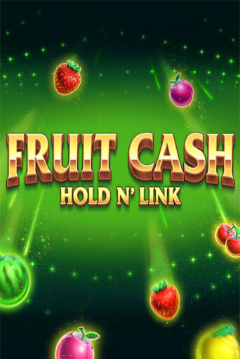 Fruit Cash Hold n’ Link бесплатная демо игра онлайн казино | Poker Dom