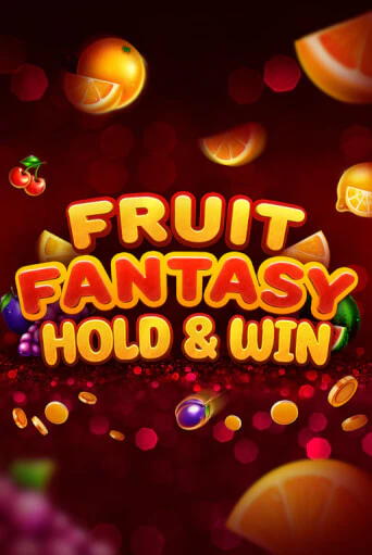 Fruit Fantasy Hold&Win бесплатная демо игра онлайн казино | Poker Dom