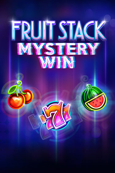 Fruit Stack Mystery Win бесплатная демо игра онлайн казино | Poker Dom