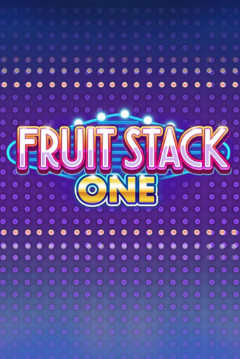 Fruit Stack One бесплатная демо игра онлайн казино | Poker Dom