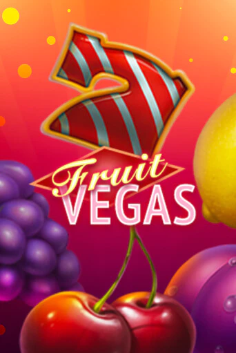 Fruit Vegas бесплатная демо игра онлайн казино | Poker Dom