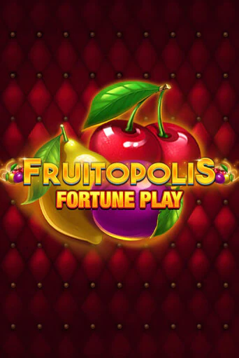 Fruitopolis Fortune Play бесплатная демо игра онлайн казино | Poker Dom