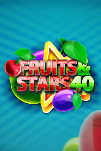 Fruits and Stars 40 бесплатная демо игра онлайн казино | Poker Dom