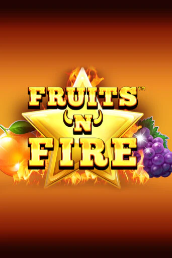 Fruits'n'Fire бесплатная демо игра онлайн казино | Poker Dom