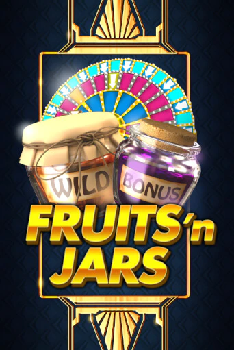 Fruits´n Jars бесплатная демо игра онлайн казино | Poker Dom