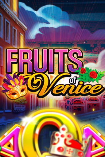 Fruits of Venice бесплатная демо игра онлайн казино | Poker Dom