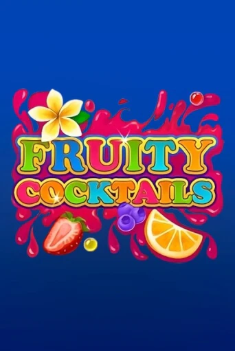 Fruity Cocktails бесплатная демо игра онлайн казино | Poker Dom