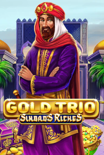 Gold Trio: Sinbad's Riches бесплатная демо игра онлайн казино | Poker Dom