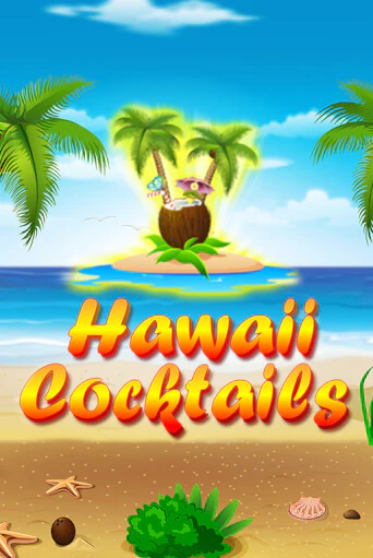 Hawaii Cocktails бесплатная демо игра онлайн казино | Poker Dom