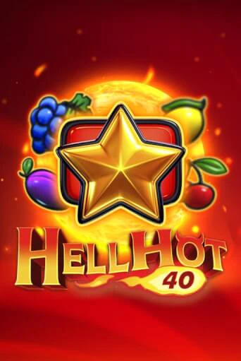 Hell Hot 40 бесплатная демо игра онлайн казино | Poker Dom