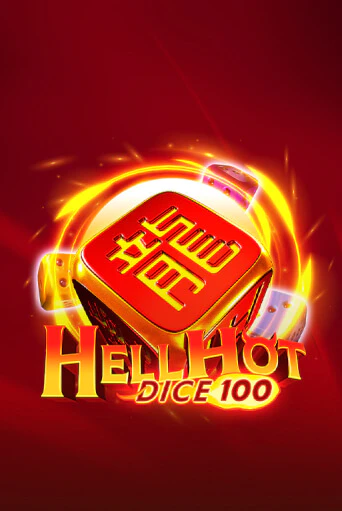 Hell Hot 100 Dice бесплатная демо игра онлайн казино | Poker Dom