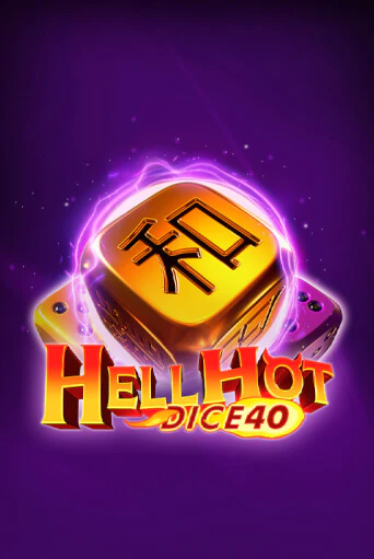 Hell Hot 40 Dice бесплатная демо игра онлайн казино | Poker Dom