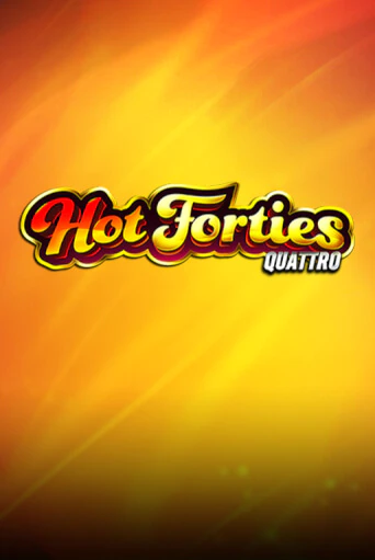 Hot Forties Quattro бесплатная демо игра онлайн казино | Poker Dom