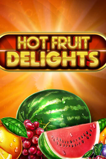 Hot Fruit Delights бесплатная демо игра онлайн казино | Poker Dom