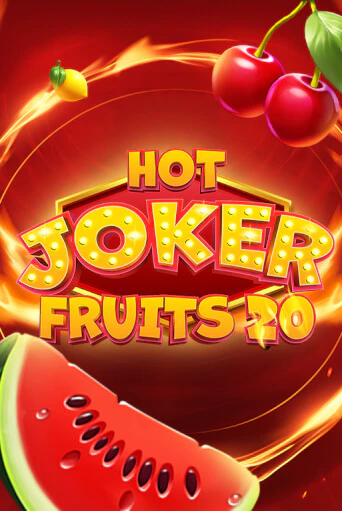 Hot Joker Fruits 20 бесплатная демо игра онлайн казино | Poker Dom