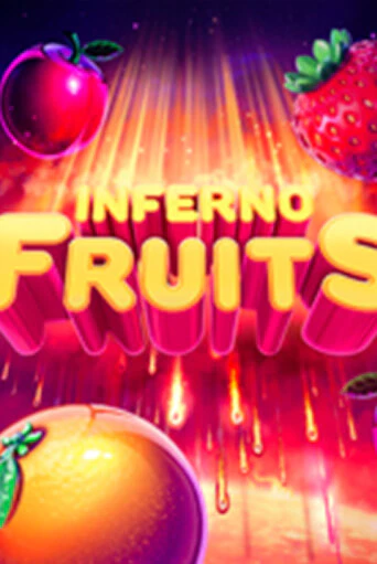 Inferno Fruits бесплатная демо игра онлайн казино | Poker Dom