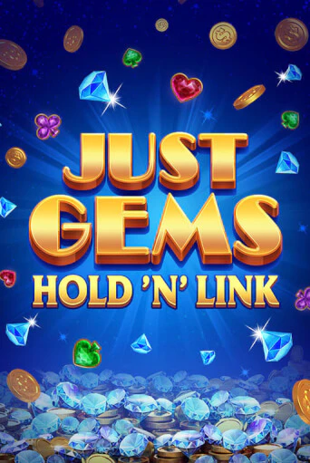 Just Gems: Hold ‘n’ Link бесплатная демо игра онлайн казино | Poker Dom