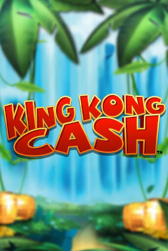 King Kong Cash бесплатная демо игра онлайн казино | Poker Dom