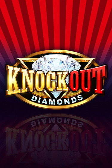 Knockout Diamonds бесплатная демо игра онлайн казино | Poker Dom