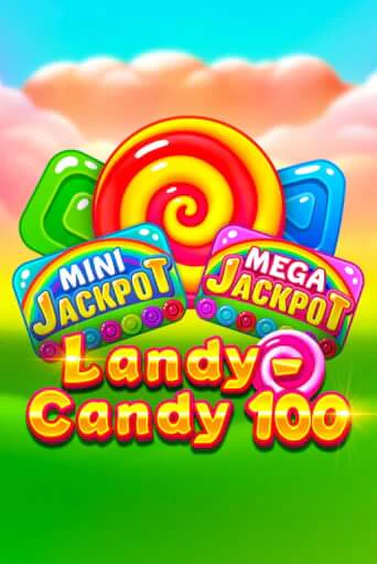 Landy-Candy 100 бесплатная демо игра онлайн казино | Poker Dom