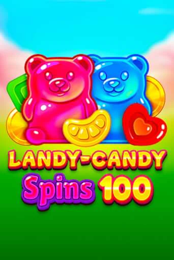 Landy-Candy Spins 100 бесплатная демо игра онлайн казино | Poker Dom