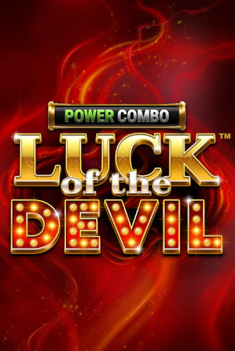 Luck of the Devil: POWER COMBO™ бесплатная демо игра онлайн казино | Poker Dom