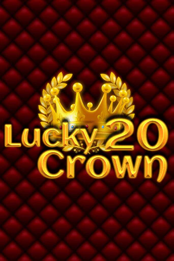 Lucky Crown 20 бесплатная демо игра онлайн казино | Poker Dom