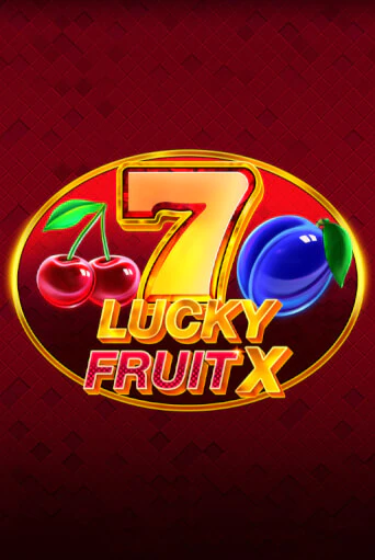 Lucky Fruit X бесплатная демо игра онлайн казино | Poker Dom