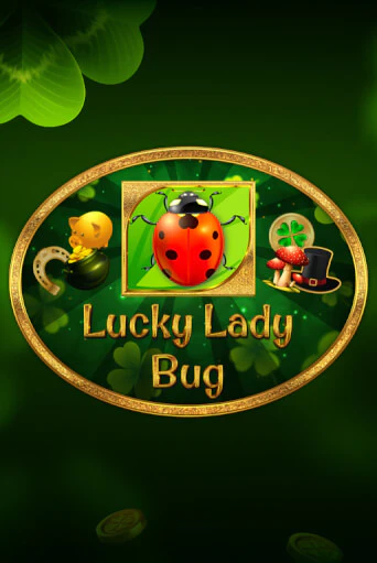 Lucky Lady Bug бесплатная демо игра онлайн казино | Poker Dom