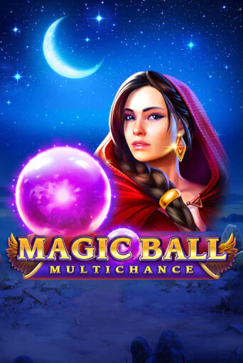 Magic Ball: Multichance бесплатная демо игра онлайн казино | Poker Dom