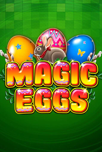 Magic Eggs бесплатная демо игра онлайн казино | Poker Dom