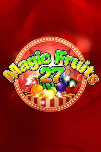 Magic Fruits 27 бесплатная демо игра онлайн казино | Poker Dom