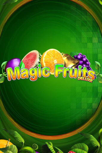 Magic Fruits Deluxe бесплатная демо игра онлайн казино | Poker Dom