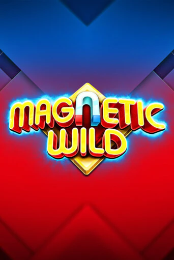 Magnetic Wild бесплатная демо игра онлайн казино | Poker Dom