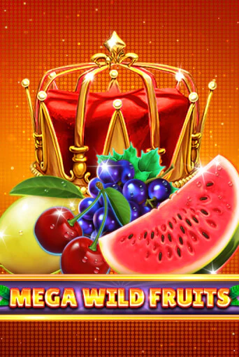 Mega Wild Fruits бесплатная демо игра онлайн казино | Poker Dom