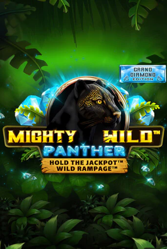 Mighty Wild: Panther Grand Diamond Edition бесплатная демо игра онлайн казино | Poker Dom