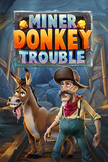 Miner Donkey Trouble бесплатная демо игра онлайн казино | Poker Dom