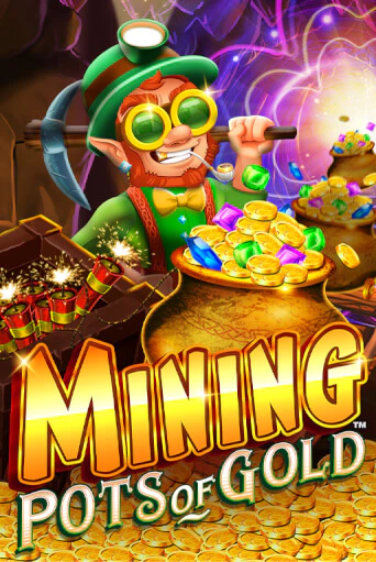 Mining Pots of Gold бесплатная демо игра онлайн казино | Poker Dom