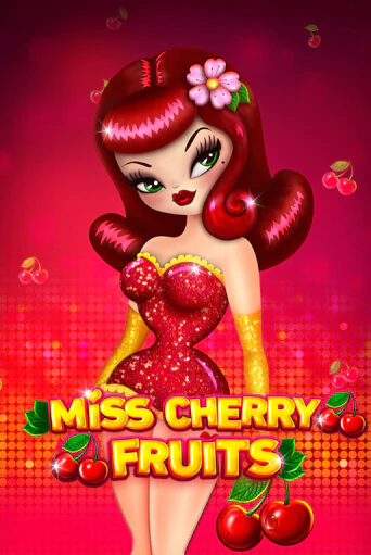 Miss Cherry Fruits бесплатная демо игра онлайн казино | Poker Dom