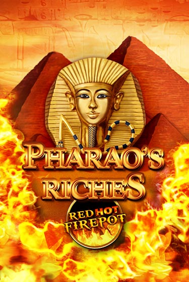 Pharaos Riches Red Hot Firepot бесплатная демо игра онлайн казино | Poker Dom