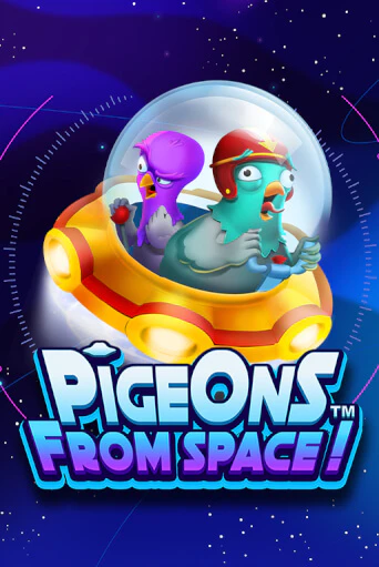 Pigeons From Space!™ бесплатная демо игра онлайн казино | Poker Dom