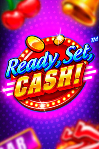 Ready, Set, CASH! бесплатная демо игра онлайн казино | Poker Dom