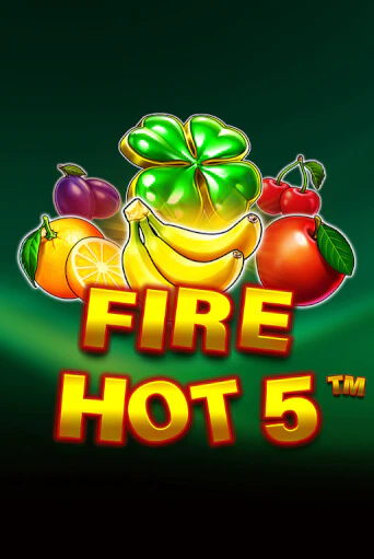 Fire Hot 5 бесплатная демо игра онлайн казино | Poker Dom