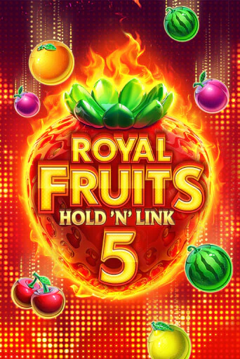 Royal Fruits 5: Hold 'n' Link бесплатная демо игра онлайн казино | Poker Dom