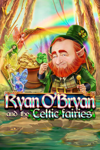 Ryan O'Bryan and the Celtic Fairies бесплатная демо игра онлайн казино | Poker Dom