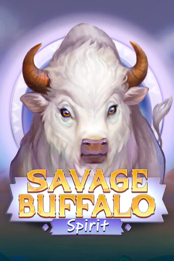 Savage Buffalo Spirit бесплатная демо игра онлайн казино | Poker Dom