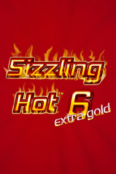 Sizzling Hot 6 Extra Gold бесплатная демо игра онлайн казино | Poker Dom