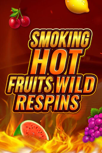 Smoking Hot Fruit Wild Respin бесплатная демо игра онлайн казино | Poker Dom