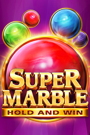 Super Marble: Hold and Win бесплатная демо игра онлайн казино | Poker Dom