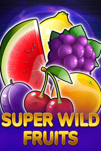 Super Wild Fruits бесплатная демо игра онлайн казино | Poker Dom